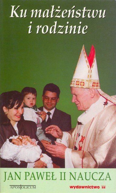 ku malzenstwu i rodzinie